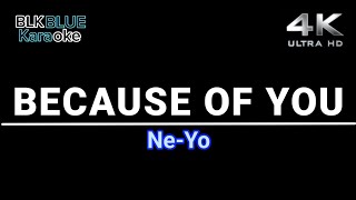 Because Of You  NeYo karaoke version [upl. by Nial]