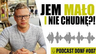 Jem mało i nie chudnę Adaptacje metaboliczne  Michał Żywiecki  DONF 007 [upl. by Treblig]