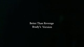 Brady Walden  Better Than Revenge Brady’s Version Lyric Video [upl. by Channing]