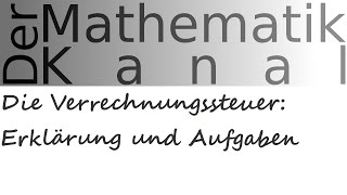 Die Verrechnungssteuer Erklärung und Aufgaben  DerMathematikKanal  Brutto  und Nettojahreszins [upl. by Jose]