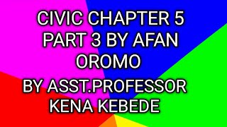 Civic Chapter 5 Part 3 by Afan Oromo [upl. by Haley964]