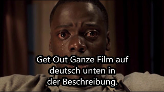 Get Out Der Film deutsch [upl. by Janeczka]