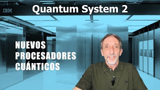 ¿Cómo funciona un Procesador Cuántico IBM Quantum System Two [upl. by Madeleine]