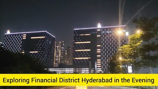 Exploring Financial District Hyderabad in the Evening  Driving in Financial District Hyderabad [upl. by Pfaff]