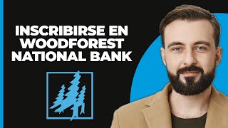 Cómo Inscribirse En Woodforest National Bank [upl. by Tanberg122]