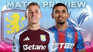 ASTON VILLA v CRYSTAL PALACE  MATCH PREVIEW [upl. by Nileak]