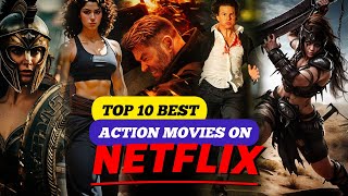 Top 10 Best Action Movies on NETFLIX  Best Action Thriller Films on Netflix netflix [upl. by Bowne]