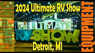 2024 Ultimate RV Show  Huntington Place Detroit Michigan [upl. by Eniamreg913]