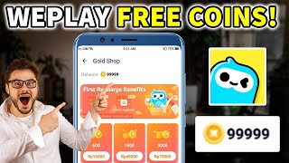 【WePlay HACK】How to make money quickly on WePlay I made a total of 99999 today Weplay free Gold [upl. by Leila789]