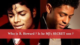 Who is B Howard  Is he MJs SECRET son [upl. by Ellehcor605]