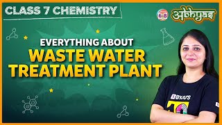 Wastewater Treatment Plant  Wastewater Story  Chapter 13  Science  BYJUS [upl. by Pilloff874]