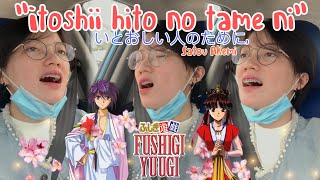 Fushigi Yuugi OP Itoshii Hito no Tame Ni いとおしい人のために SHORT COVER [upl. by Jecoa]