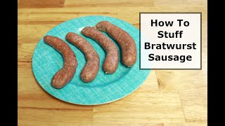 How To Stuff Bratwurst Sausage [upl. by Burnight]