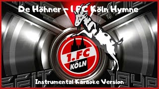 De Höhner 1 FC Köln Hymne Instrumental Karaoke Version [upl. by Alimaj67]