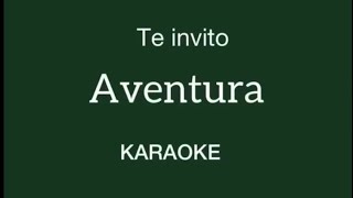 “Te invito” Aventura karaoke [upl. by Priscilla]