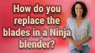 How do you replace the blades in a Ninja blender [upl. by Tennos393]