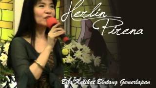 Herlin Pirena  Bila Kulihat Bintang Gemerlapan [upl. by Haase925]