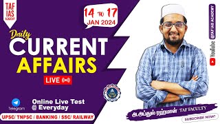 🛑 LIVE  DAILY CURRENT AFFAIRS  JAN 14 to 17 2024  JANUARY MONTH CURRENT AFFAIRS  TAF [upl. by Yrolam723]