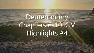 Deuteronomy Chapters 610 KJV Highlights 4 [upl. by Amaj3]