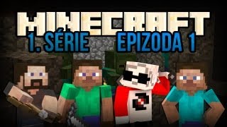 Minecraft  E01  1 Série  s Barneym Wolfem a Strikem [upl. by Vena]