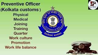 Preventive officer Customs officer Kolkata Customs physicalmedical trainingquarterPromotion [upl. by Ttirrem]