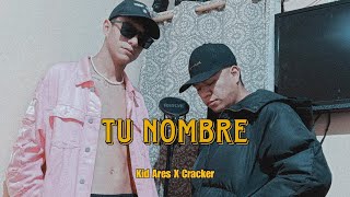 Kid Ares Ft Cracker quotTu Nombrequot [upl. by Danby]