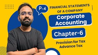 Financial Statement of a Company Part4  Provision for Tax  Advance Tax  Corporate Accounting [upl. by Howund774]