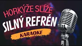 Karaoke  Horkýže Slíže  quotSilný refrénquot  Zpívejte s námi [upl. by Bertha]