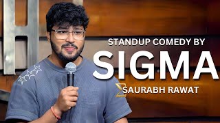 quotSigmaquot  Stand Up Comedy by Saurabh Rawat [upl. by Danice]