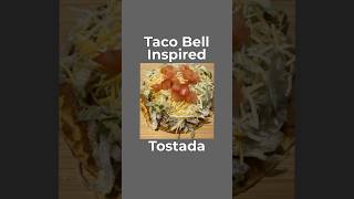 Yummy Taco Bell Inspired Tostada Recipe [upl. by Amarillis]