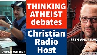 Thinking Atheist Debates Christian Radio Host Seth Andrews v Vocab Malone AUDIO [upl. by Idahs]