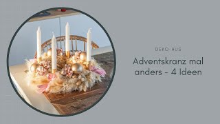 Adventskranz mal anders  4 Ideen [upl. by Bernice229]