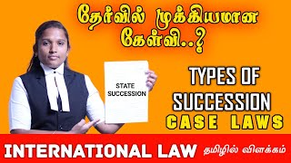 STATE SUCCESSION  INTERNATIONAL LAW IN தமிழ்  TYPES OF SUCCESSION  CASE LAWS  VETRI LAW TODAY [upl. by Nivej]