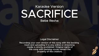 Bebe Rexha  Sacrifice Karaoke Version [upl. by Tuckie350]