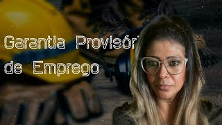 Garantia Provisória de Emprego Aula de Direito do Trabalho [upl. by Edora]