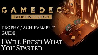 Gamedec Definitive Edition  I Will Finish What You Started Trophy  Achievement Guide [upl. by Roderigo]