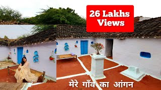 मेरे गाँव का आंगन Ancient Indian Inspired Courtyard Makeover All About Lifestyle  Rural India [upl. by Euk52]