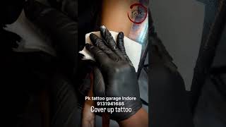 Cover up tattoo coveruptattoo tattoo pktattoogarage [upl. by Aseel]