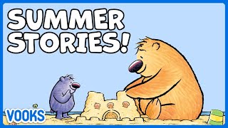 Summer Stories for Kids  Read Aloud Kids Books  Vooks Narrated Storybooks [upl. by Conover539]