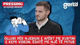 Olluri për njeriun e afërt me Kurtin E kemi videon është me një të mitur  Pressing [upl. by Adlay]