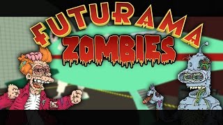 Futurama Custom Zombies Funny Moments w Friends [upl. by Saffren88]