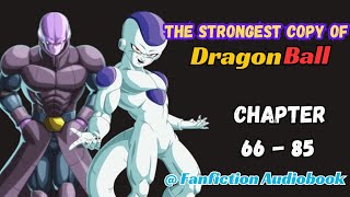 The Strongest Copy Of Dragon Ball Chapter 66  85 [upl. by Neivad]