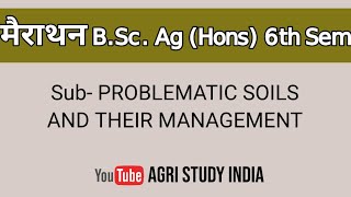 BSc AgHons 6th SemProblematic Soil and their management  Soil scienceAgristudyindia [upl. by Ydnerb104]