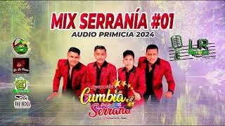 Cumbia Serrana  Mix Serranía 01  Audio Primicia 2024  LR RECORDS PIURA [upl. by Eirojam]