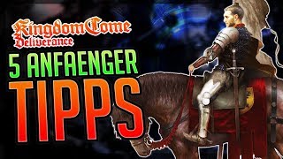 5 ANFÄNGER TIPPS Kingdom Come Deliverance Beginner Tips  Einsteiger Tipps amp Tricks [upl. by Hacker455]