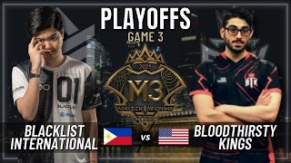 BLACKLIST INTERNATIONAL VS BTK  PLAYOFFS  GAME 3  M3 WORLD CHAMPIONSHIP [upl. by Eseilanna]