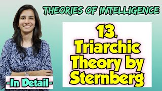 Triarchic Theory of Intelligence By Sternberg  For All Teaching Exams InculcateLearning Ravina [upl. by Edorej]