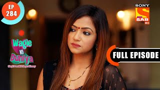 Rajesh Came Home Early  Wagle Ki Duniya  Ep 284  Full Episode  25 Feb 2022 [upl. by Kcir]