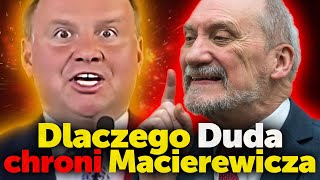 Dlaczego Duda chroni Macierewicza Na kogo trzyma kompromitujące materiały Macierewicz [upl. by Astra479]