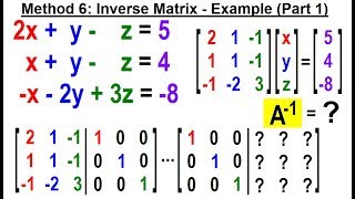 Algebra  Ch 35 System of of Linear Eq in 3 Variables 13 of 25 Method 6 Inverse MatrixEx P1 [upl. by Stockmon202]